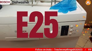 BOSCH Dishwasher  E25 Error Code  Drain issue in Bosch Dishwasher  teacheverythings [upl. by Htessil]