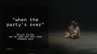 Billie Eilish live in concert “when the party’s over” HIT ME HARD AND SOFT TOUR TORONTO 2024 [upl. by Leoni635]