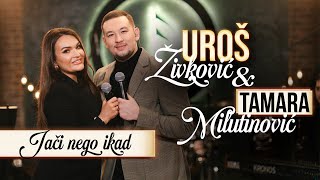 UROS ZIVKOVIC amp TAMARA MILUTINOVIC  JACI NEGO IKAD COVER 2024 [upl. by Cirad]