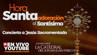 Adoración al Santísimo en vivo  Live Adoration of the Blessed Sacrament PadreOscardelaVega [upl. by Yemrej]