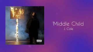 J Cole  Middle Child [upl. by Melicent]