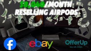 How to make 10kmonth reselling AirPods FULL GUIDE [upl. by Kresic282]