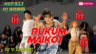 Rukum Maikot new nepali dj remix 2024 nepali dj song tiktok vairal song remix by dj v lione [upl. by Fairfax]