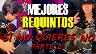 🔥Mejores Requintos de Si No Quieres No😈2 Luis R Conriquez Neton Vega [upl. by Htederem]