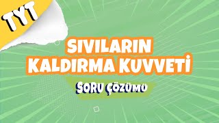 Sıvıların Kaldırma Kuvveti Soru Çözümü  2022 hedefekoş [upl. by Sutherland978]