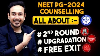 NEET PG Counselling 2024 l All About second round Upgradation amp Free exit  neetpg2024 [upl. by Ellehsor]