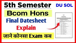 SOL Bcom Hons Fifth Semester Final Datesheet Explain Dec Exam 2023  Sol 5th semester Exam Dec 2023 [upl. by Johnath]