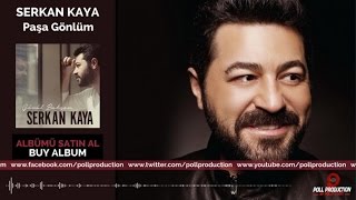 Serkan Kaya  Paşa Gönlüm  Official Audio [upl. by Mairam719]