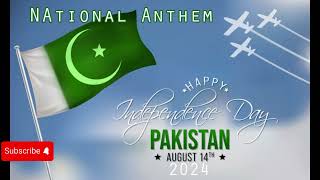 Pakistan National Anthem Song  Komi Tarana Pakistan  Pakistan National Song  14 August 2024 [upl. by Ahserkal]