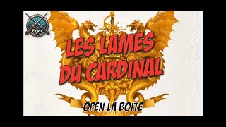 Les lames du cardinal  le jeu de role  Ouverture de boite [upl. by Sibie797]