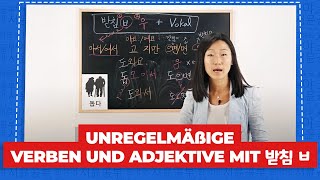 Unregelmäßige Koreanische Verben und Adjektive mit 받침 ㅂ  Koreanische Grammatik [upl. by Dusty]