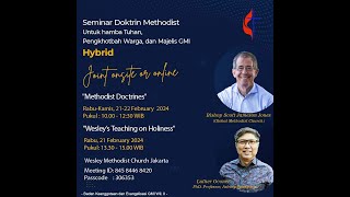 Wesley Methodist Church Jakarta Seminar Doktrin Methodist Live Stream February 21 2024 [upl. by Nicolella881]