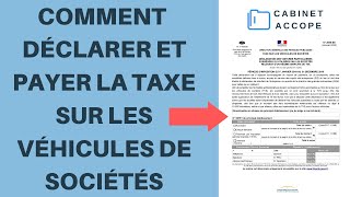 TAXE VÉHICULES DE SOCIÉTÉS TVS  Comment DÉCLARER et PAYER la TAXE 2019  2020  France [upl. by Nosnej]