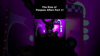 SFMFNaF THE RISE OF PEEPAW AFTON PART ONE fnaf fivenightsatfreddys securitybreach [upl. by Trill]