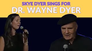 Dr Wayne Dyer and Skye Dyer with a song by Alex Woodard [upl. by Aicul]