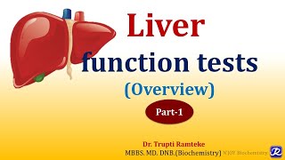 1 LFT Liver Function Tests  Overview  Organ Function Tests  Biochemistry  NJOY Biochemistry [upl. by Yantruoc]