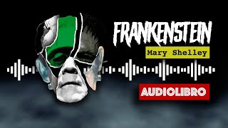 FRANKENSTEIN  AUDIOLIBRO COMPLETO en español [upl. by Llener]