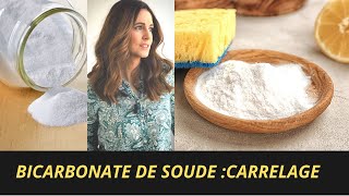 BICARBONATE DE SOUDE POUR NETTOYER LE CARRELAGE [upl. by Tomasina]