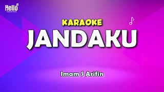 Karaoke Jandaku  Imam S Arifin [upl. by Torrlow]