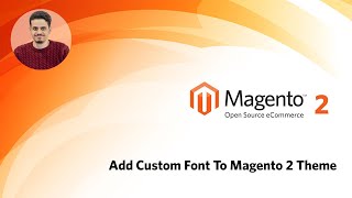 Custom Fonts in Magento 2 Theme Its Easier Than You Think [upl. by Enoval699]