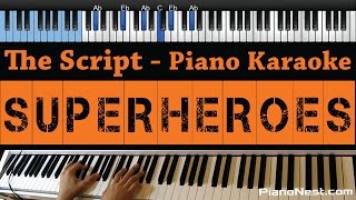 The Script  Superheroes  LOWER Key Piano Karaoke  Sing Along [upl. by Turnbull]