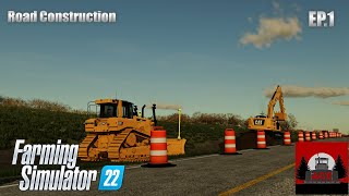 Farming Simulator 22  Road Construction Timelapse  EP1 [upl. by Dj767]