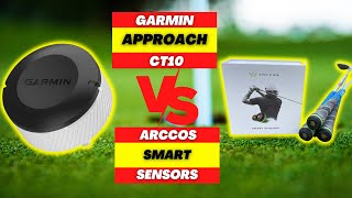 GARMIN APPROACH CT10 VS ARCCOS SMART SENSORS COMPARISON REVIEW 2023 [upl. by Thilda]