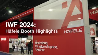 IWF 2024 Häfele Booth Highlights [upl. by Lauer]