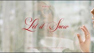 Ruelle  Let It Snow Official Lyric Video [upl. by Nosnehpets]