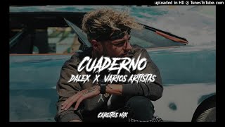 CUADERNO 📚  Remix   DALEX ✘ VARIOS ARTISTAS ✘ CARLITOS MIX [upl. by Ferriter]