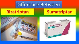 Difference between Rizatriptan and Sumatriptan [upl. by Swenson]