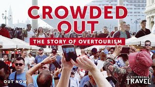 Crowded Out The Story of Overtourism [upl. by Qirat]