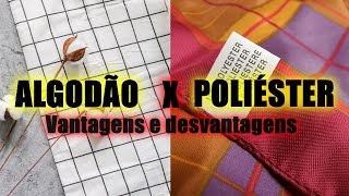 ALGODÃO X POLIÉSTER MICROFIBRA Vantagens e desvantagens [upl. by Norehs]