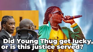 What do you think Did Young Thug get lucky or is this justice served youngthug celebiritynews [upl. by Fiel]