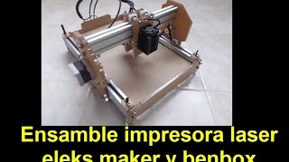 ensamble impresora laser eleks maker y software benbox [upl. by Strickler775]