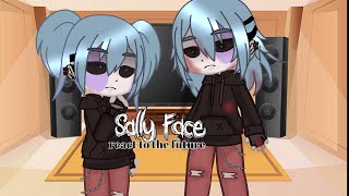 Sally face react to the future👌 [upl. by Anielram970]