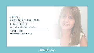 Ciclo de palestras – Tema “Mediação Escolar e Inclusão Conceitos Atuais e Reflexões” [upl. by Josephson233]