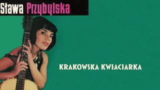 Sława Przybylska  Krakowska kwiaciarka Official Audio [upl. by Wilkinson]