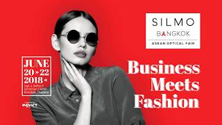 SILMO Bangkok ASEAN Optical Fair 2022 Jun 2018 [upl. by Namreh]