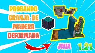 MINECRAFT  PROBANDO GRANJA MADERA DEFORMADA 12130  JAVA [upl. by Eah]