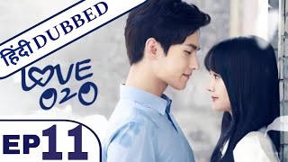 Love O2O Episode 11 in hindi dubbed  Chinese Drama in Hindi Dubbed  K Drama Hindi [upl. by Rise]