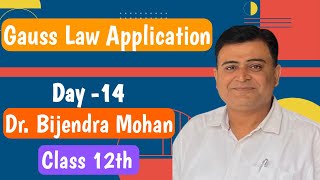 Live class for 12th lec 14  Gauss Law  Applications Gauss Theorem Formula  DrBijendra Mohan [upl. by Anirbak393]