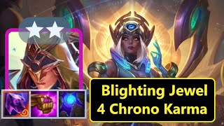 Blighting Jewel Karma is Broken  4 Chrono  Patch 1417b  Set 12 Comps  TFT Gameplays  聯盟戰棋 [upl. by Nilyaj]