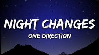 One Direction  Night Changes Lyrics [upl. by Ssenav]