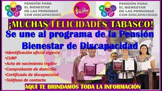 🥳👇¡EXCELENTES NOTICIAS Tabasco se UNE a la Pensión Bienestar de Discapacidad🥳 [upl. by Nerej]