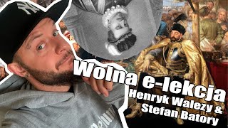 Pierwsza i druga wolna elekcja  Henryk Walezy amp Stefan Batory Co za historia odc19 [upl. by Hgielak384]