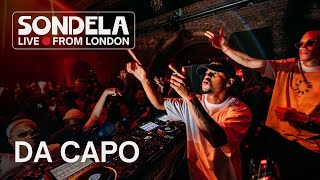 Da Capo  Sondela LIVE from London 26042024  AfroHouseAfroTech Mix [upl. by Joachima216]