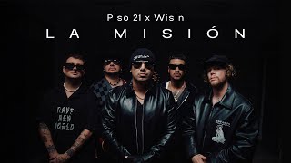 Piso 21 amp Wisin  La Misión Video Oficial [upl. by Stirling]