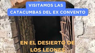 Secretos ocultos en las Catacumbas del Desierto De Los Leones [upl. by Tepper]