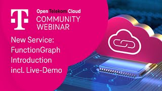 FunctionGraph Introduction incl LiveDemo  Open Telekom Cloud  TSystems [upl. by Otsedom]